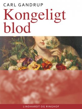 Kongeligt blod, Carl Gandrup