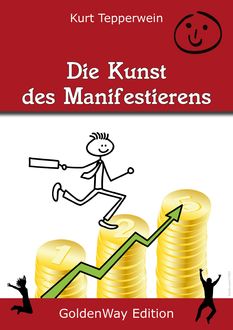 Die Kunst des Manifestierens, Kurt Tepperwein