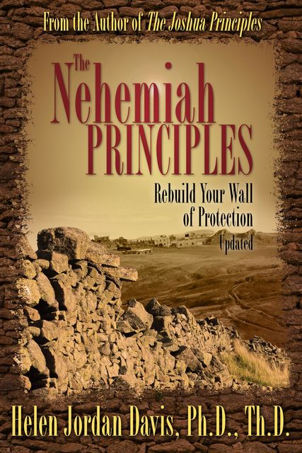 The Nehemiah Principles Updated, Helen Jordan Davis