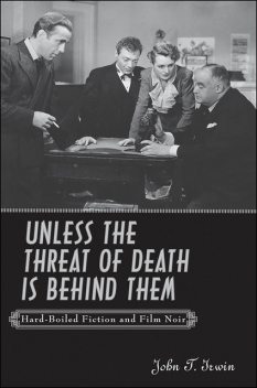 Unless the Threat of Death is Behind Them, John Irwin