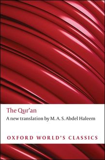 The Qur’an (Oxford World’s Classics), Haleem, M.A. S. Abdel