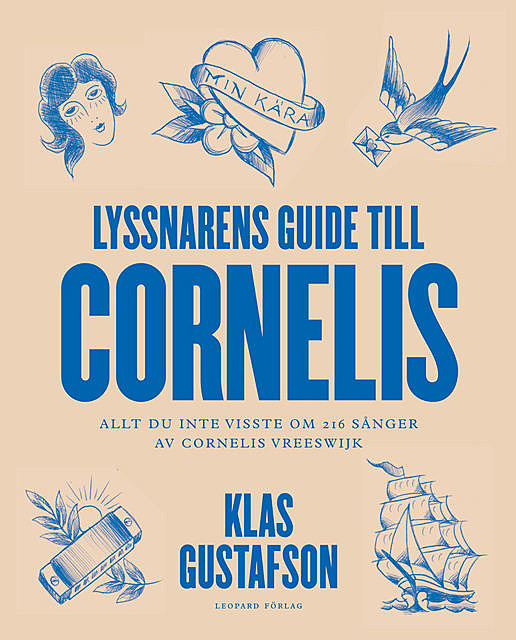 Lyssnarens guide till Cornelis, Klas Gustafson