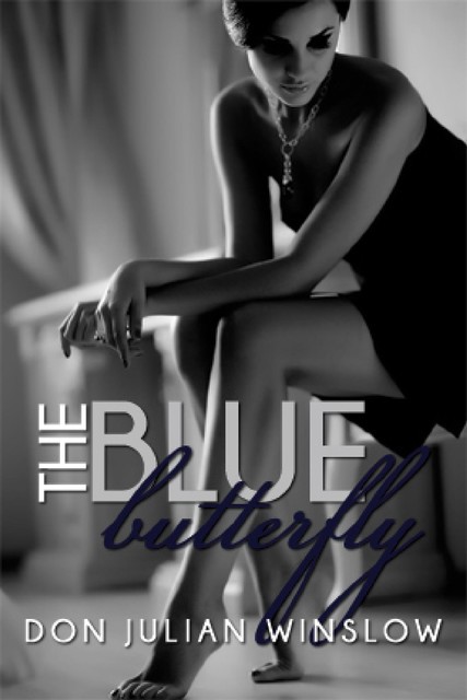 The Blue Butterfly, Don Winslow