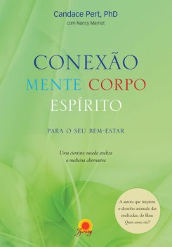 Conexão mente corpo espírito, Candace Pert