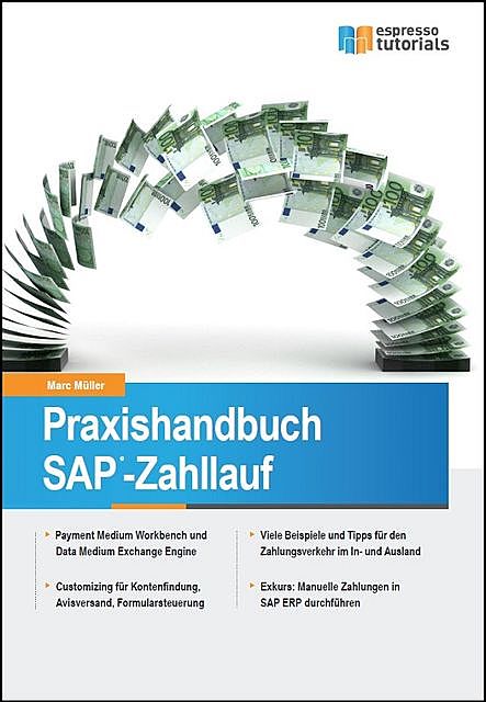Praxishandbuch SAP-Zahllauf – 2., erweiterte Auflage, Marc Müller