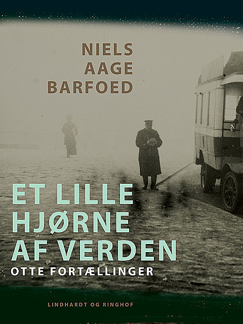 Et lille hjørne af verden – Otte Fortællinger, Niels Barfoed