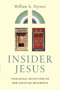 Insider Jesus, William A. Dyrness