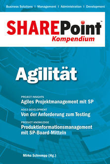 SharePoint Kompendium - Bd. 9: Agilität, 
