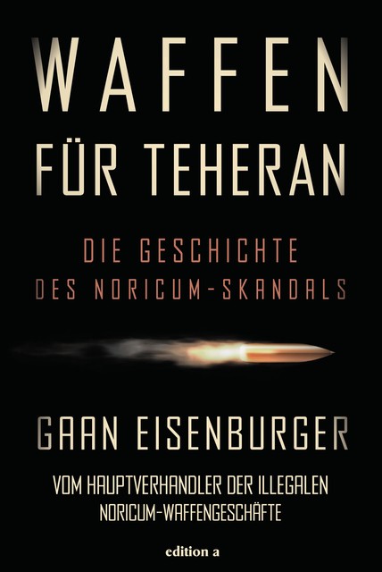 Waffen für Teheran, Gaan Eisenburger