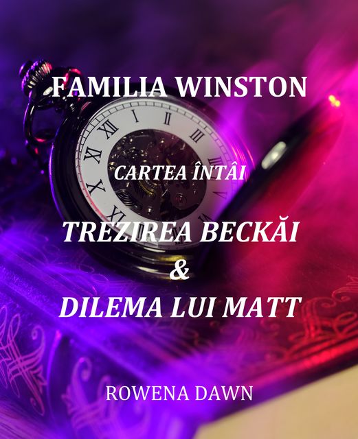 Familia Winston Cartea Întâi, Rowena Dawn