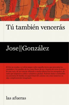 Tú también vencerás, José González