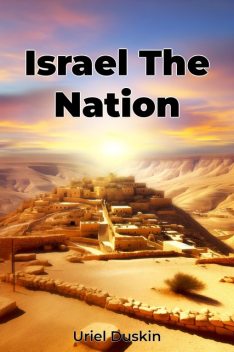 Israel The Nation, Uriel Duskin