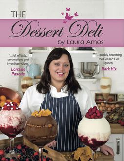 The Dessert Deli, Laura Amos