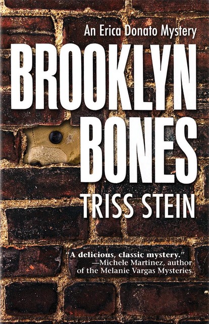 Brooklyn Bones, Triss Stein