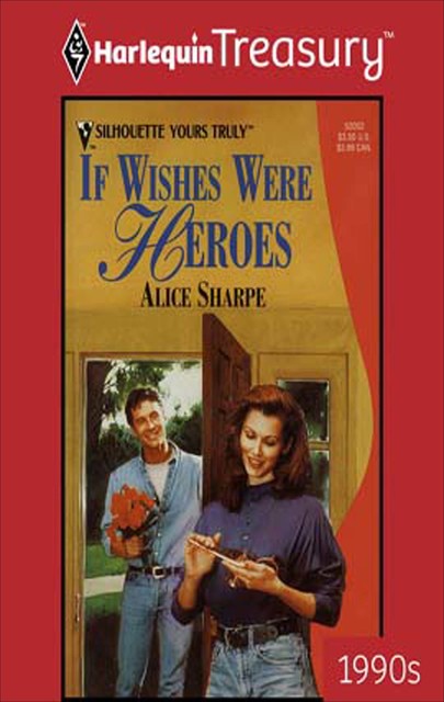 If Wishes Were Heroes, Alice Sharpe