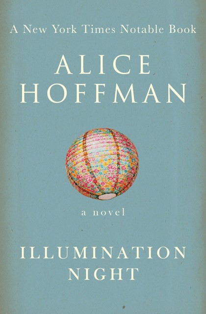 Illumination Night, Alice Hoffman