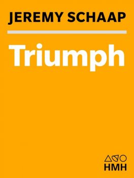 Triumph, Jeremy Schaap