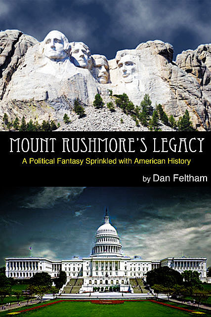 Mount Rushmore's Legacy, Dan Feltham