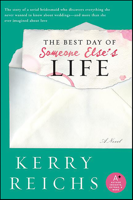 The Best Day of Someone Else's Life, Kerry Reichs