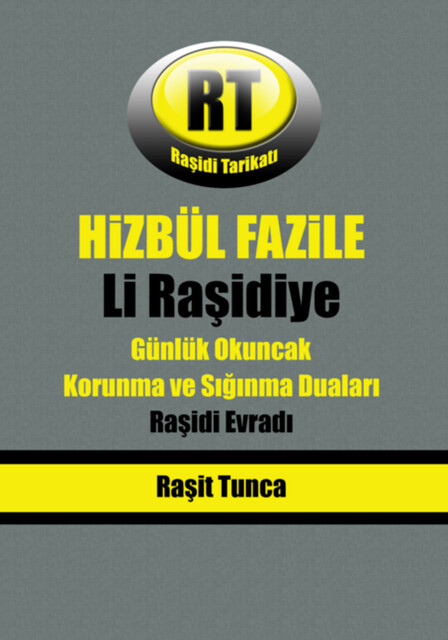 Hizbül Fazile, Raşit Tunca