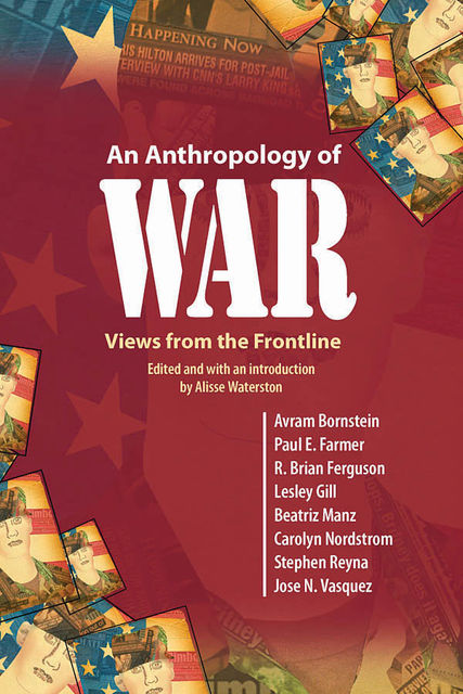 An Anthropology of War, Alisse Waterston