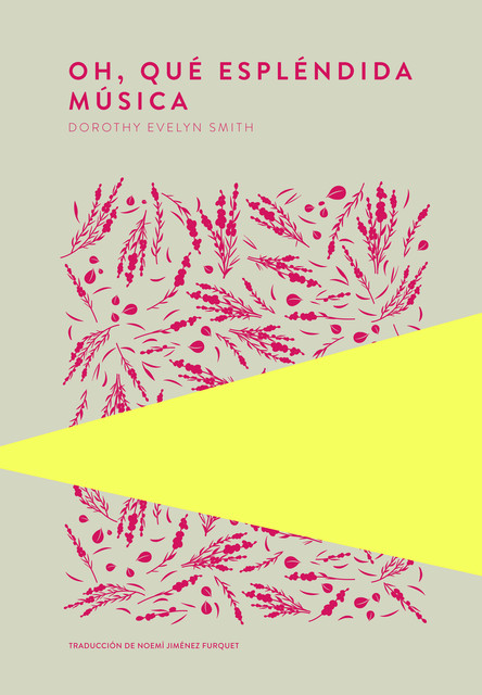Oh, qué espléndida música, Dorothy Evelyn Smith