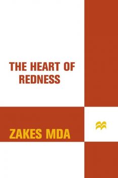 The Heart of Redness, Zakes Mda