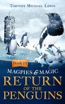 Return of the Penguins, Timothy Michael Lewis