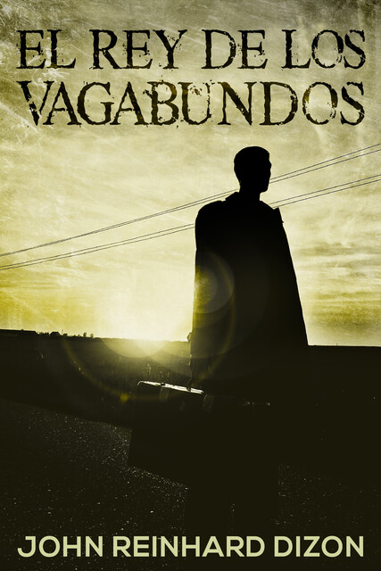 El Rey de los Vagabundos, John Reinhard Dizon