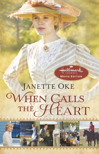 Canadian West 01] – When Calls the Heart, Janette Oke