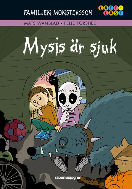 Familjen Monstersson 7 – Mysis är sjuk, Mats Wänblad