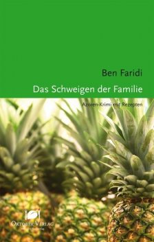Das Schweigen der Familie, Ben Faridi