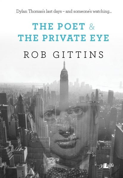 Poet and the Private Eye, Rob Gittins