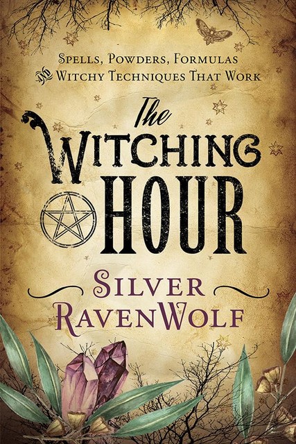 The Witching Hour, Silver RavenWolf