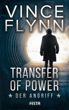 Transfer of Power – Der Angriff, Vince Flynn