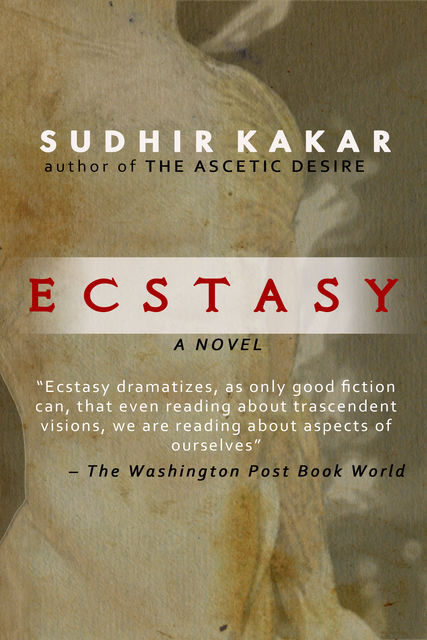 Ecstasy, Sudhir Kakar