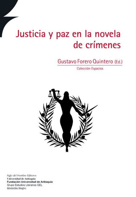 Justicia y paz en la novela de crímenes, Gustavo Forero Quintero