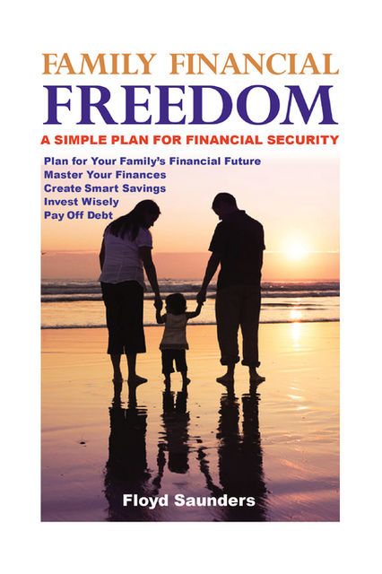 Family Financial Freedom, Floyd Saunders
