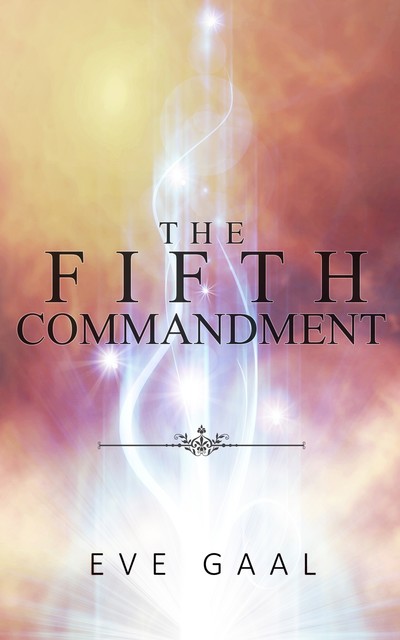 The Fifth Commandment, Eve Gaal