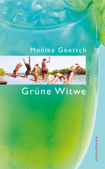 Grüne Witwe, Monika Goetsch