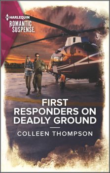 First Responders on Deadly Ground, Colleen Thompson