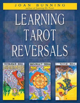 Learning Tarot Reversals, Joan Bunning