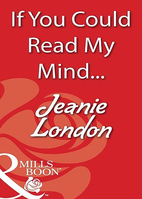 If You Could Read My Mind, Jeanie London