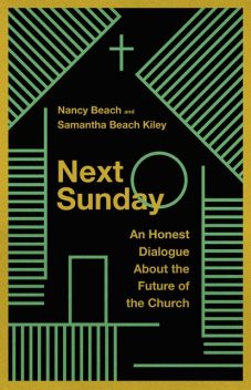 Next Sunday, Nancy Beach, Samantha Beach Kiley