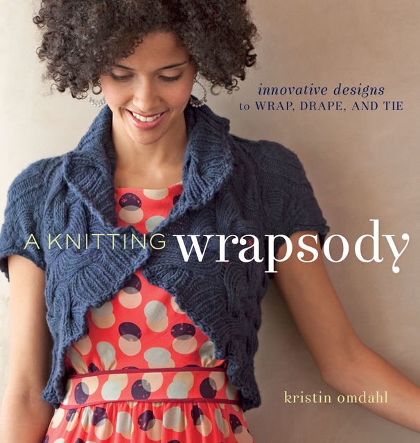 A Knitting Wrapsody, Kristin Omdahl
