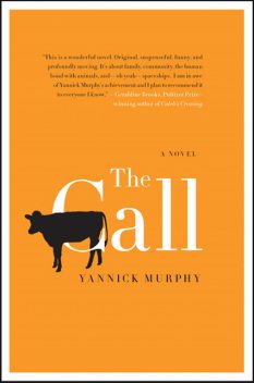 The Call, Yannick Murphy