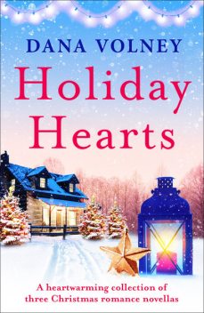 Holiday Hearts, Dana Volney