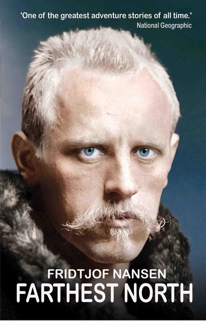 Farthest North, Fridtjof Nansen