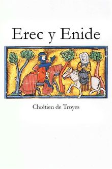 Erec y Enide, Chrétien de Troyes