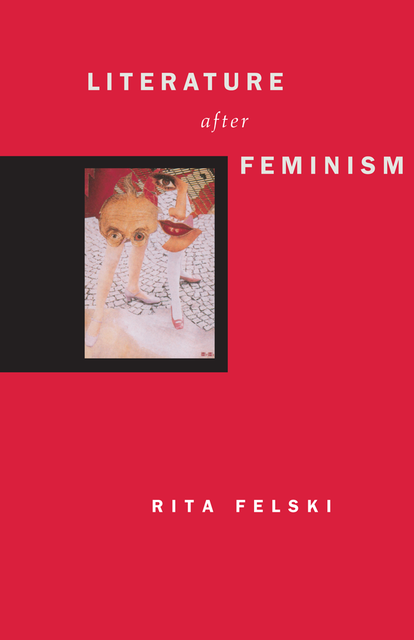 Literature after Feminism, Rita Felski